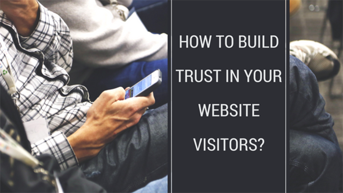 How to build trust in your website visitors1