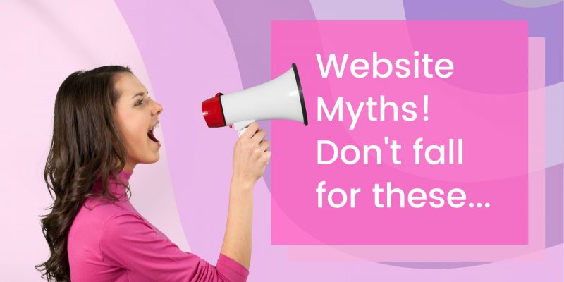 Website Myths! Don't fall for these...